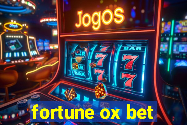 fortune ox bet